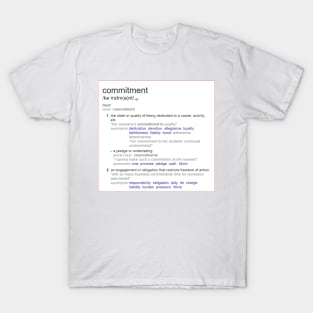 What is meaning of commitment ? T-Shirt